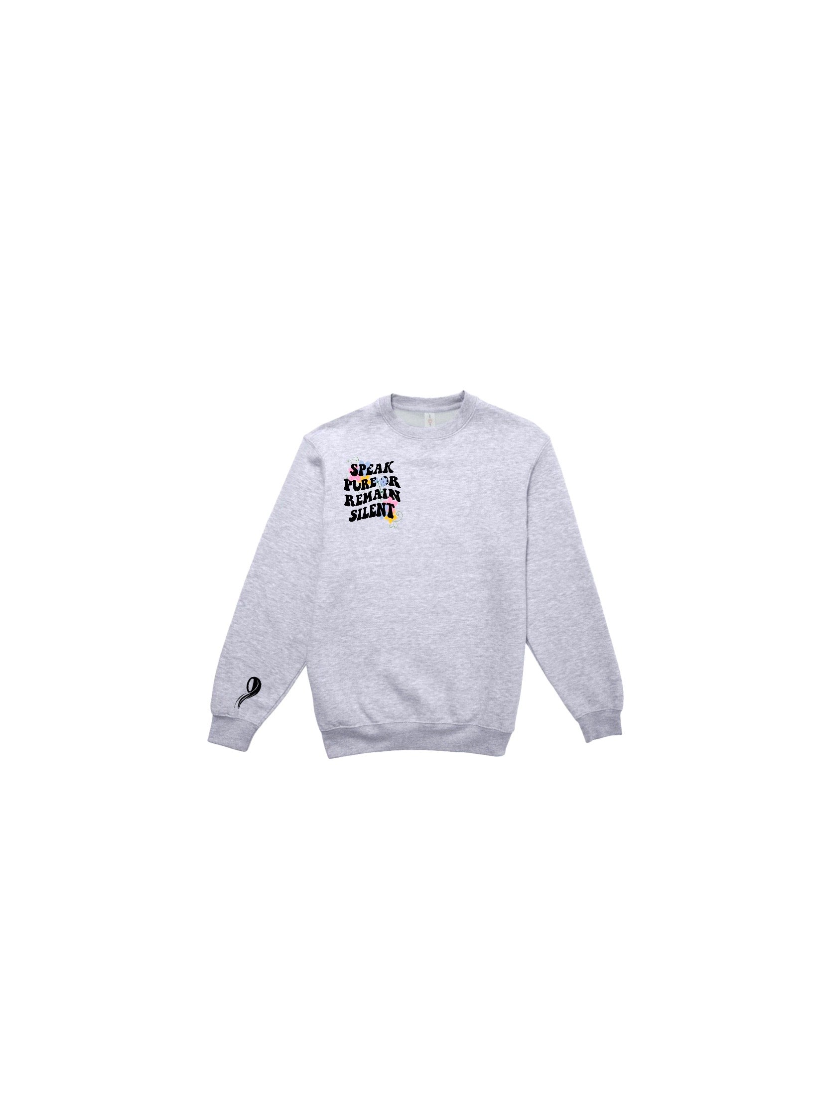 speak pure or remain silent crewneck